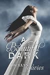 A Beautiful Dark