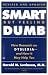 Smart but Feeling Dumb: New Research on Dyslexia--And How It May Help You