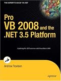 Pro VB 2008 and the .NET 3.5 Platform