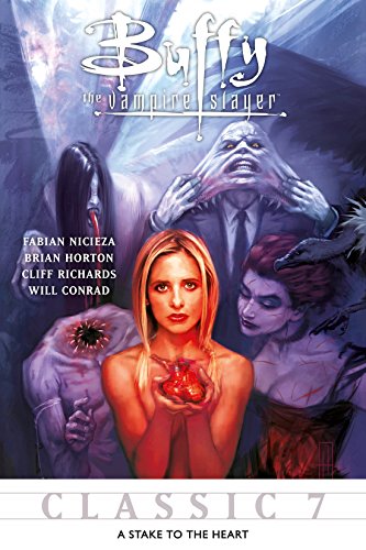 Buffy the Vampire Slayer Classic #7: A Stake to the Heart (Buffy the Vampire Slayer Vol. 1)