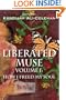 Liberated Muse Volume I: How I Freed My Soul