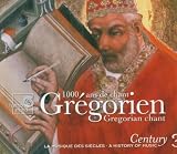 Grégorien: 1000 ans de chant (Century, Vol. 3)