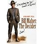 Bill Maher - The Decider