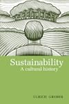 Sustainability: A Cultural History