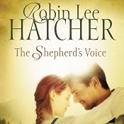 The Shepherd's Voice: A Novel | [Robin Lee Hatcher]