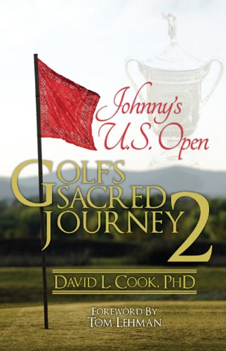 Johnny's U.S. Open (Golf's Sacred Journey Series Book 2)
