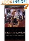 Creating Judaism: History, Tradition, Practice