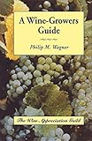 A Wine-Growers Guide