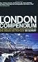 The London Compendium: A street-by-street exploration of the hidden metropolis