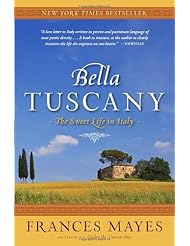 Book: Bella Tuscany: The Sweet Life in Italy - Broadway Books