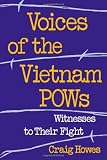 Buy : Voices of the Vietnam POWs: Witnesses to Their Fight