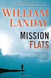 Mission Flats: A Novel