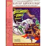 The Buccaneers of Venus Collection (Three novels in one volume!)