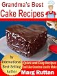 Grandma s Best Cake Recipes (Grandma s Best Recipes)