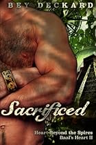 Sacrificed: Heart Beyond the Spires (Baal's Heart) (Volume 2)