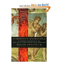 Forbidden Knowledge: From Prometheus to Pornography (Harvest Book)