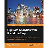 big data analytics with r and hadoop