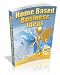 Home Based Business Ideas: Practical Advice On Running Your Busines From Home