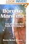 Born to Manifest, Law of Attraction Tools and Techniques
