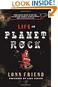 Life on Planet Rock: From Guns N' Roses to Nirvana, a Backstage Journey through Rock's Most Debauched Decade