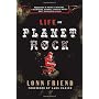 Life on Planet Rock: From Guns N' Roses to Nirvana&hellip by Lonn Friend