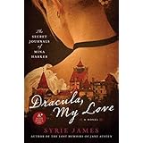 dracula my love the secret journals of mina harker