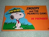 Snoopy and the Peanuts gang : be prepared