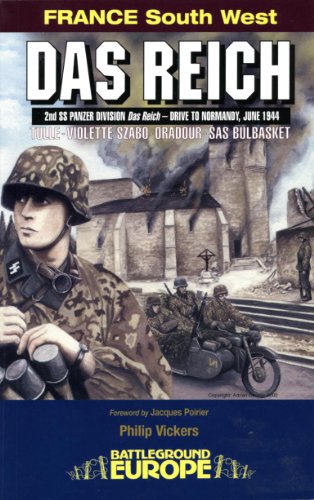 Das Reich: 2nd SS Panzer Division Das Reich - Drive to Normandy, June 1944 (Battleground)
