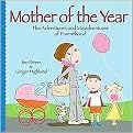 Mother of the Year (The Adventures and Misadventures of Parenthood) (Paperback)