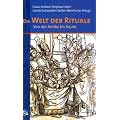Die Welt der Rituale: Von der Antike bis heute
