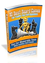 10 Best Board Games For Family Fun And Happiness!  Discover Tips For Memorable Times With Families & Friends! Monopoly,Chess,Twister,Candyland,Scrabble,Clue,Chinese ... and Ladders,Game Of Life! Mission-Surf