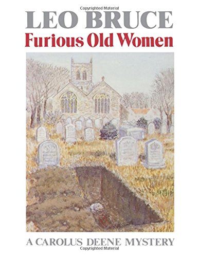 Furious Old Women (Carolus Deene Mystery)