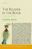 The Reader in the Book: A Study of Spaces and Traces (Oxford Textual Perspectives)