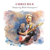 Dancing with Strangerspar Chris Rea