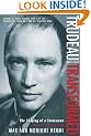 Trudeau Transformed: The Shaping of a Statesman 1944-1965