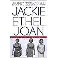 Jackie, Ethel, Joan : Women of Camelot