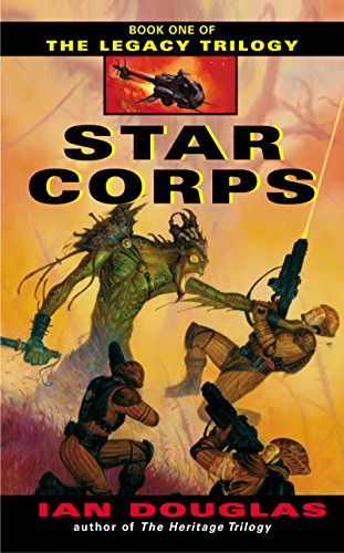 Star Corps (The Legacy Trilogy Book 1)