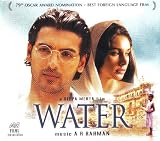 Water - Deepa Mehta Film (A.R.Rahman/ Oscar winner for Slumdog Millionaire / Indian Music)