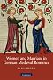 Women and Marriage in German Medieval Romance