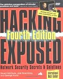 Hacking Exposed: Network Security Secrets & Solutions, Fourth Edition (Hacking Exposed)