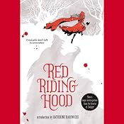 Red Riding Hood | [Sarah Blakley-Cartwright, David Leslie Johnson, Catherine Hardwicke (introduction)]