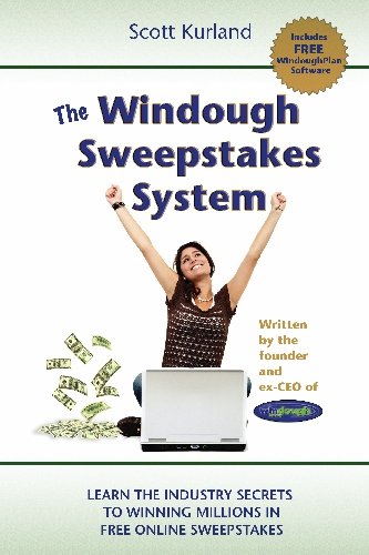 The Windough Sweepstakes System: How to Win Online Sweepstakes Over and Over Again Forever!