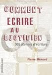 Comment �crire au quotidien: un ateli...