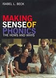 Making Sense of Phonics: The Hows and Whys (Solving Problems In Teaching Of Literacy)