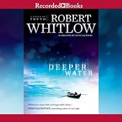 Deeper Water: The Tides of Truth Series, Book 1 | [Robert Whitlow]
