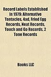 Record Labels Established in 1979: Alternative Tentacles, 4ad, Fried Egg Records, Neat Records, Touch and Go Records, 2 Tone Records-