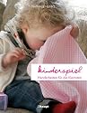 Kinderspiel: Handarbeiten für die Kleinsten