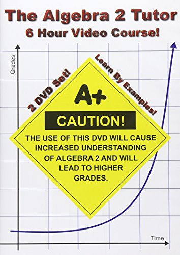 the algebra 2 tutor 6 hour course 2 dvd set learn by examples