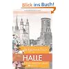 Aufgewachsen in Halle in den 40er & 50er Jahren