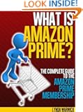 What is Amazon Prime? The Complete Guide to the Amazon Prime Membership